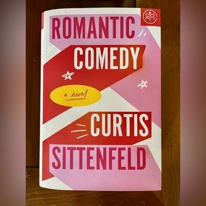 Romantic Comedy by Curtis Sittenfeld